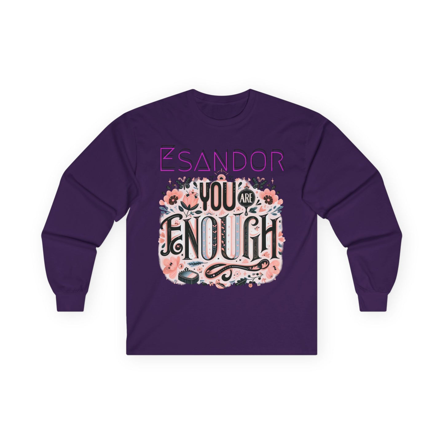 "YOU ARE ENOUGH" Unisex Ultra Cotton Long Sleeve Tee